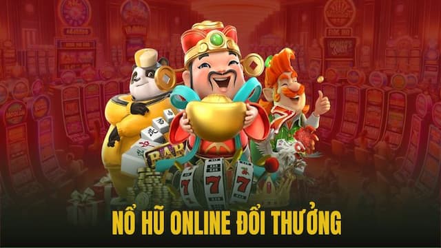 Sơ nét về thế giới nổ hũ tại Nhà cái uy tín