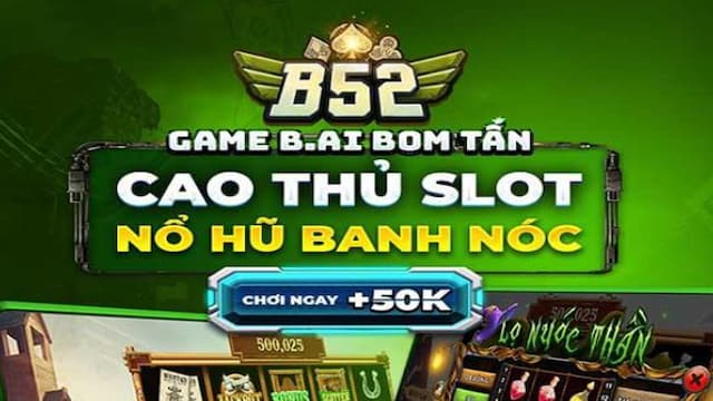 Vì sao B52club là lựa chọn hàng đầu cho dân chơi sành điệu
